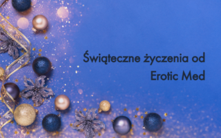 Świąteczne życzenia od Erotic Med