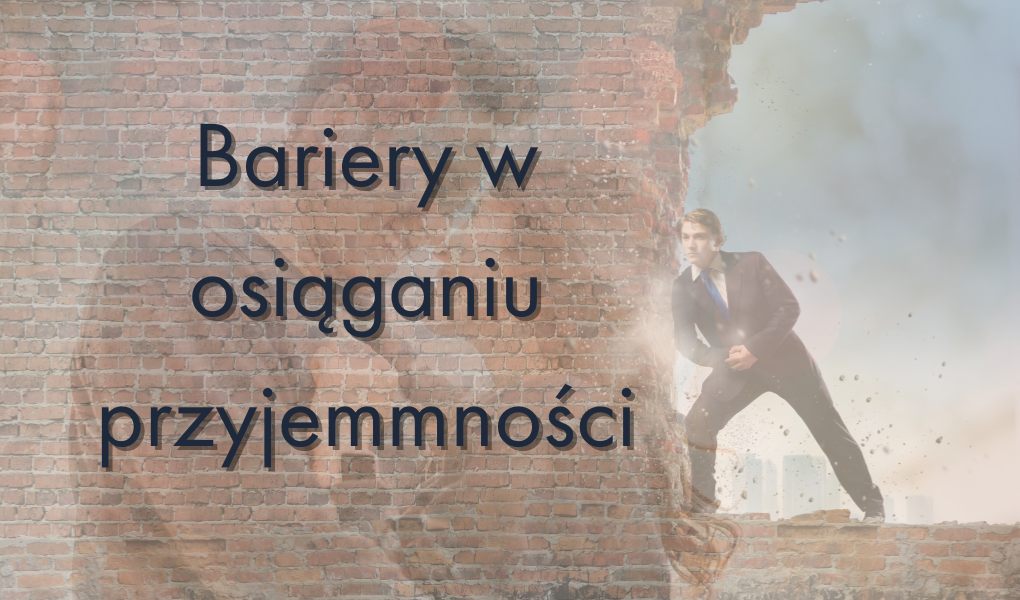 Bariery w osiąganiu przyjemności